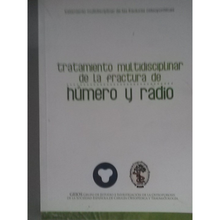 Tratamiento multidisciplinar de la fractura de húmero y radio